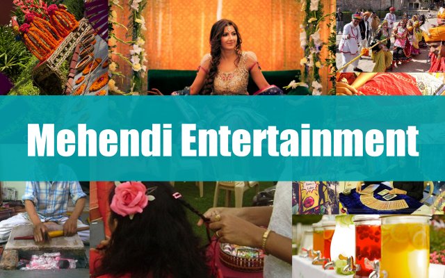 Mehendi Entertainment Options to keep your guests